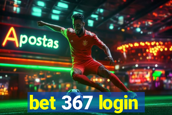 bet 367 login